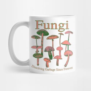 Fungi - Dissolving Garbage Since Forever Colorful Psychedelic Trippy Mushroom Tie Dye Tee Mug